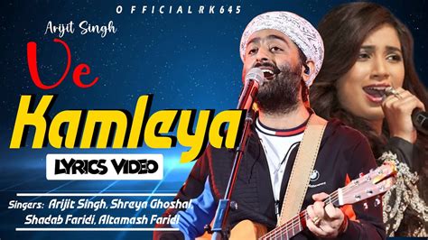 lyrics aud wa|Ve Kamleya Lyrics .